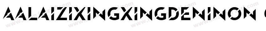 AaLaizixingxingdeniNon CommercialUs字体转换